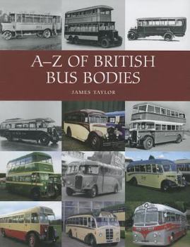 Hardcover A-Z of British Bus Bodies Book