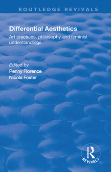 Paperback Differential Aesthetics: Art Practices, Philosophy and Feminist Understandings Book