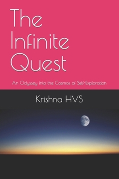 Paperback The Infinite Quest: An Odyssey into the Cosmos of Self-Exploration Book