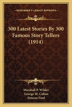 Paperback 300 Latest Stories By 300 Famous Story Tellers (1914) Book