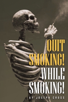 Paperback Quit Smoking While Smoking Book