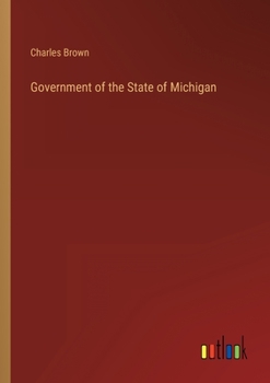 Paperback Government of the State of Michigan Book