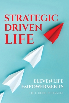 Paperback Strategic Driven Life: 11 Life Empowerments Book