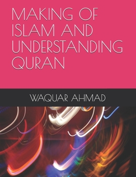 Paperback Making of Islam and Understanding Quran Book