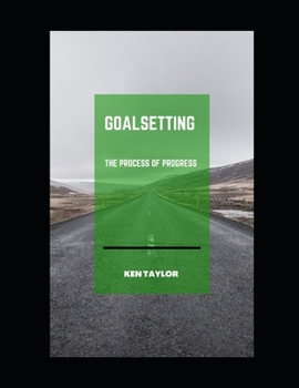 Paperback GoalSetting: The Process of Progress Book