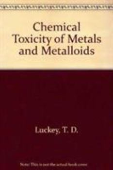 Hardcover Chemical Toxicity of Metals and Metalloids Book