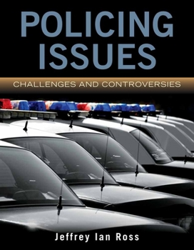 Paperback Policing Issues: Challenges & Controversies: Challenges & Controversies Book