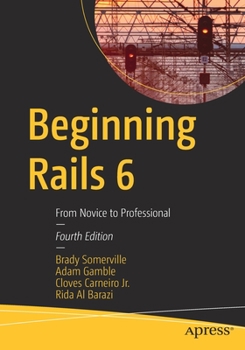 Paperback Beginning Rails 6: From Novice to Professional Book