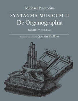 Paperback SYNTAGMA MUSICUM II, De Organographia, Parts III - V, with Index Book