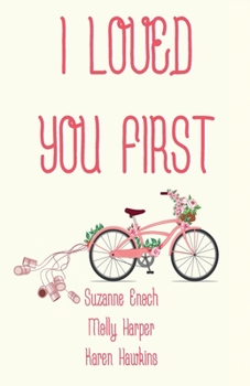 Paperback I Loved You First Book