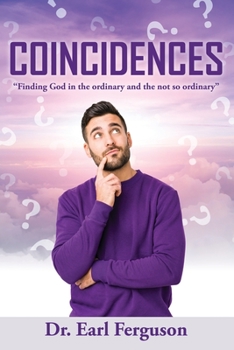 Paperback Coincidences: "Finding God in the ordinary and the not so ordinary" Book