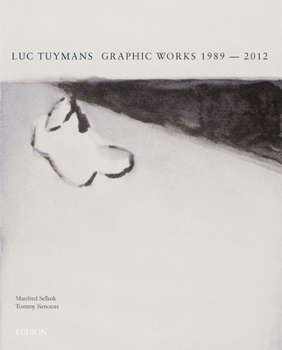 Hardcover Luc Tuymans: Graphic Works 1989-2012 Book