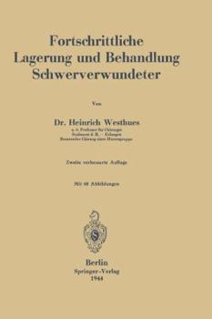 Paperback Fortschrittliche Lagerung Und Behandlung Schwerverwundeter [German] Book