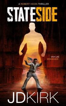 Stateside - Book #5 of the Robert Hoon Thrillers