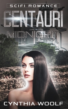 Paperback Centauri Midnight: Book 3 Centauri Series Book