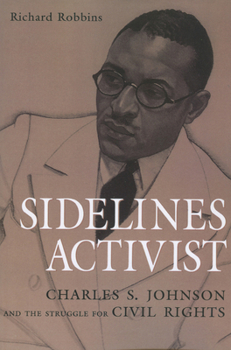 Paperback Sidelines Activist: Charles S. Johnson and the Struggle for Civil Rights Book
