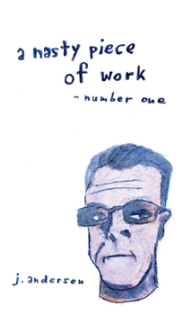 Hardcover A Nasty Piece of Work: number one Book