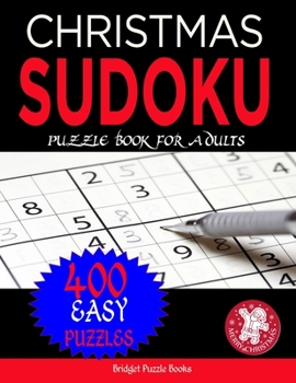 Paperback Christmas Sudoku Puzzles for Adults: Stocking Stuffers For Men, Women and Elderly People: Christmas Sudoku Puzzles: Sudoku Puzzles Holiday Gifts And S [Large Print] Book