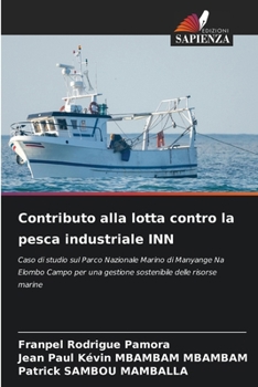 Contributo alla lotta contro la pesca industriale INN (Italian Edition)