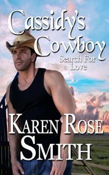 Cassidy's Cowboy - Book #6 of the Search For Love