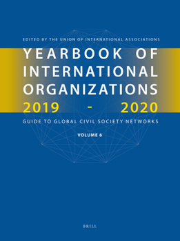 Yearbook of International Organizations 2019-2020: Global Civil Society and the United Nations Sustainable Development Goals (Yearbook of ... United Nations Sustainable Development Goals)