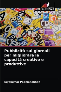 Paperback Pubblicità sui giornali per migliorare le capacità creative e produttive [Italian] Book