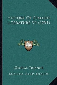 Paperback History Of Spanish Literature V1 (1891) Book