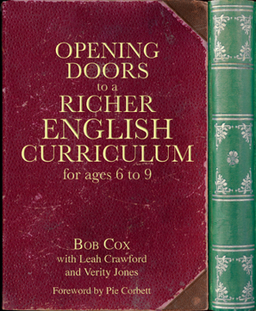 Paperback Opening Doors to a Richer English Curriculum for Ages 6 to 9 Book