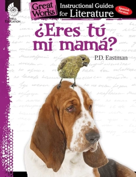 Paperback Eres Tu Mi Mama?: An Instructional Guide for Literature [Spanish] Book