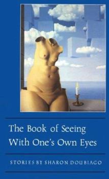 Paperback The Book of Seeing with One's Own Eyes: Short Stories Book