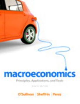 Paperback Macroeconomics: Principles, Applications, and Tools Book