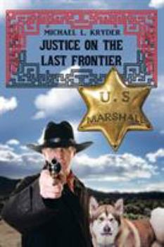 Paperback Justice on the Last Frontier Book