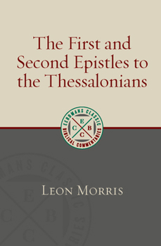 Paperback The First and Second Epistles to the Thessalonians Book