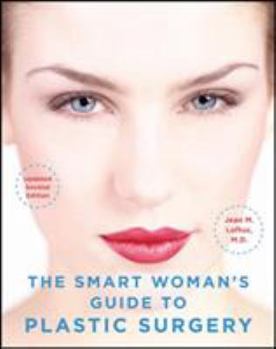 Paperback The Smart Woman's Guide to Plastic Surgery, Updated Second Edition Book