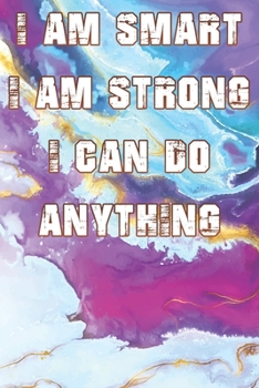 Paperback I Am Smart. Strong and I Can Do Anything Book
