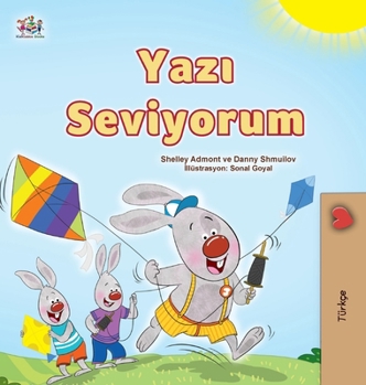 I Love Summer (Turkish Children's Book) (Turkish English Bilingual Collection) (Turkish Edition)