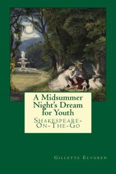 Paperback A Midsummer Night's Dream for Youth: Shakespeare-On-The-Go Book