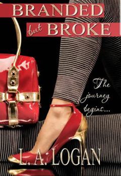 Paperback Branded But Broke: The Journey Begins... Book