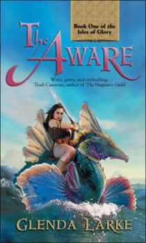 The Aware - Book #1 of the Isles of Glory