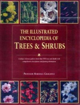 Hardcover The Illustrated Encyclopedia of Trees & Shrubs Book