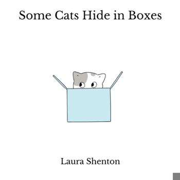 Paperback Some Cats Hide in Boxes Book