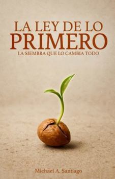 Paperback La Ley De Lo Primero [Spanish] Book