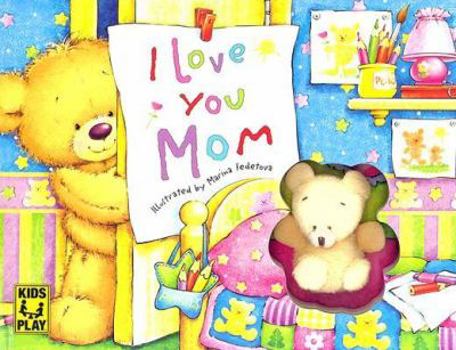 Board book I Love You Mom Book