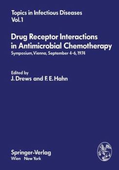 Paperback Drug Receptor Interactions in Antimicrobial Chemotherapy: Symposium, Vienna, September 4-6, 1974 Book