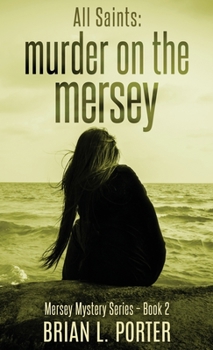 Hardcover All Saints: Murder On The Mersey Book