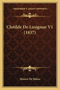 Paperback Clotilde De Lusignan V1 (1837) [French] Book