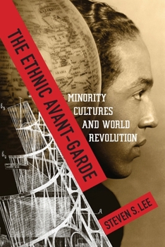Paperback The Ethnic Avant-Garde: Minority Cultures and World Revolution Book