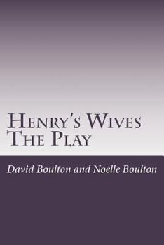 Paperback Henry's Wives: The Play Book