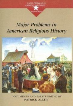 Paperback Major Problems in American Religious History: Documents and Essays Book