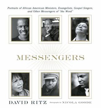 Hardcover Messengers: Portraits of African American Ministers, Evangelists, Gospel Singers, and Other Messengers of the Word Book
